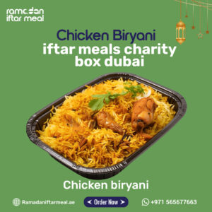 chicken birynai iftar meals charity box dubai